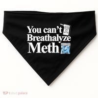 You CanT Breathalyze Meth Apparel USA-Made Doggie Bandana thumb 0