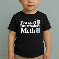 You CanT Breathalyze Meth Apparel Toddler T-Shirt thumb 2