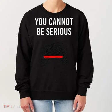 You Cannot Be Serious John Mcenroe Women's Sweatshirt