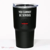 You Cannot Be Serious John Mcenroe Tumbler thumb 0