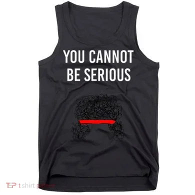 You Cannot Be Serious John Mcenroe Tank Top