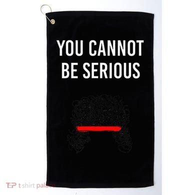 You Cannot Be Serious John Mcenroe Golf Towel