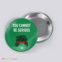 You Cannot Be Serious John Mcenroe Button thumb 0