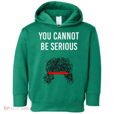 You Cannot Be Serious John Mcenroe Toddler Hoodie