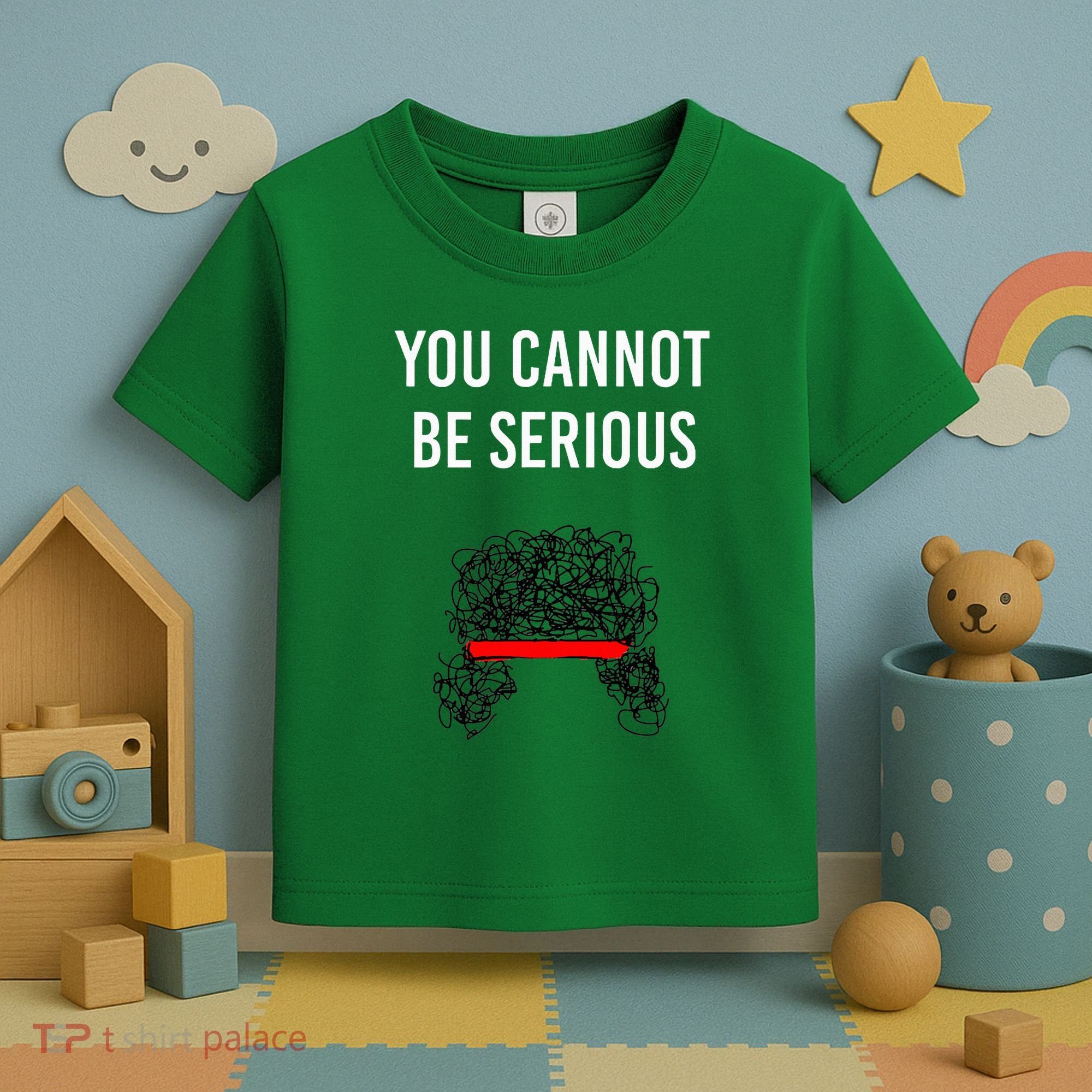 You Cannot Be Serious John Mcenroe Toddler T-Shirt