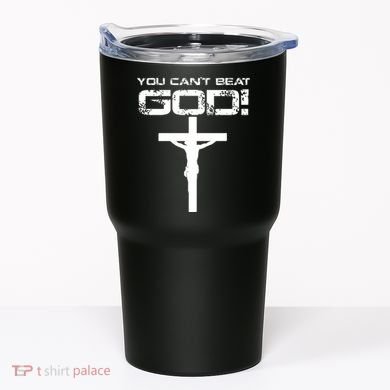 You Can't Beat God Tumbler