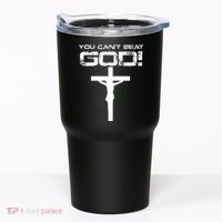 You Can't Beat God Tumbler thumb 0