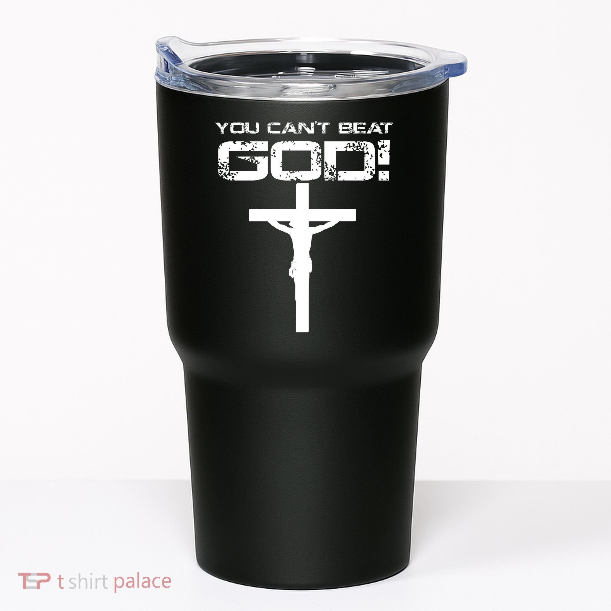 You Can't Beat God Tumbler