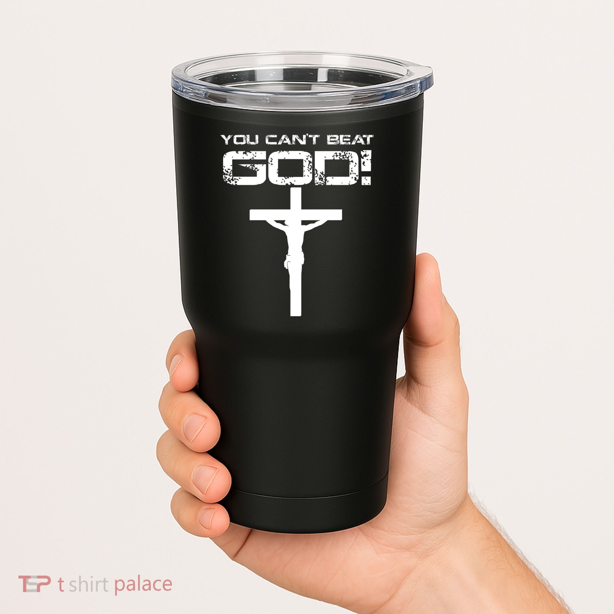 You Can't Beat God Tumbler