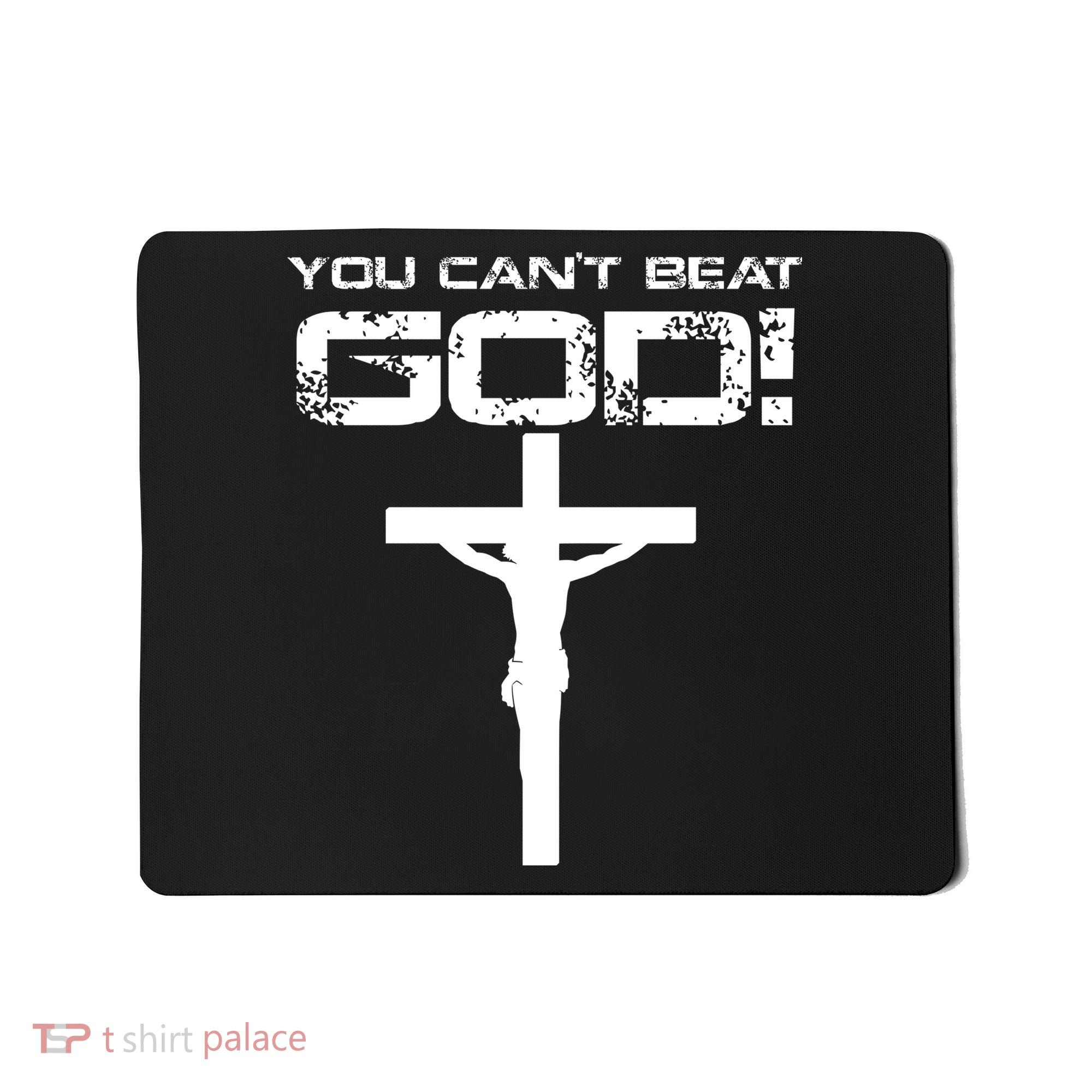 You Can't Beat God Mousepad