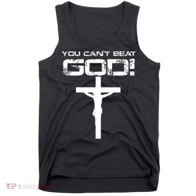 You Can't Beat God Tank Top