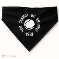 You Cannot Be Serious John Mcenroe Funny Tennisquote Sw1 USA-Made Doggie Bandana thumb 0