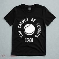 You Cannot Be Serious John Mcenroe Funny Tennisquote Sw1 T-Shirt thumb 5