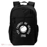 You Cannot Be Serious John Mcenroe Funny Tennisquote Sw1 Backpack thumb 0