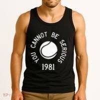 You Cannot Be Serious John Mcenroe Funny Tennisquote Sw1 Tank Top thumb 3