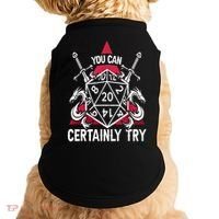 You Can Certainly Try D20 Dice Funny RPG Dragons Gamer Gift Doggie Tank thumb 0
