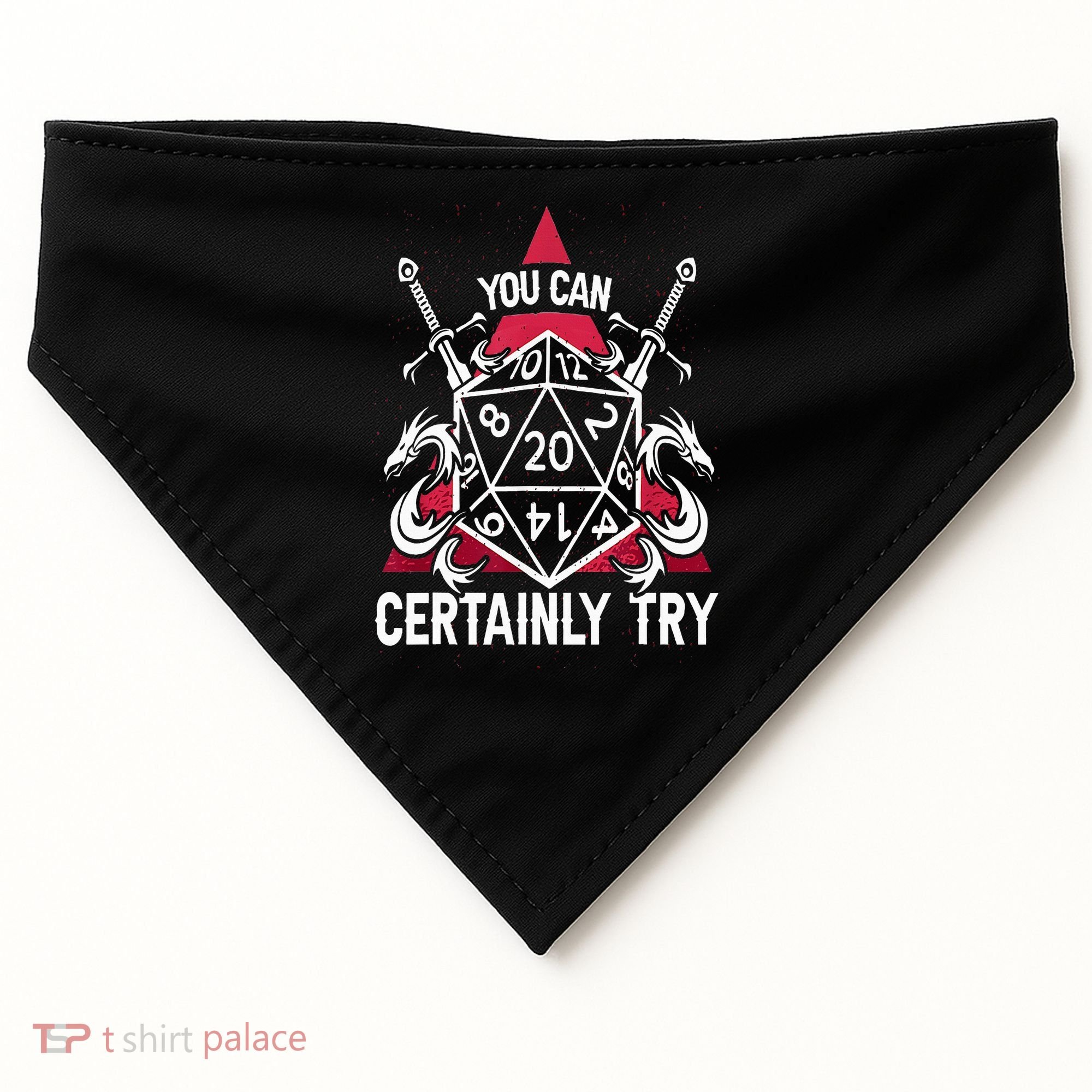 You Can Certainly Try D20 Dice Funny RPG Dragons Gamer Gift USA-Made Doggie Bandana