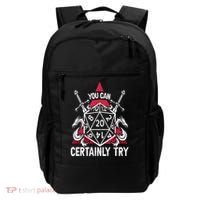 You Can Certainly Try D20 Dice Funny RPG Dragons Gamer Gift Backpack thumb 0