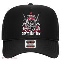 You Can Certainly Try D20 Dice Funny RPG Dragons Gamer Gift Hat thumb 0