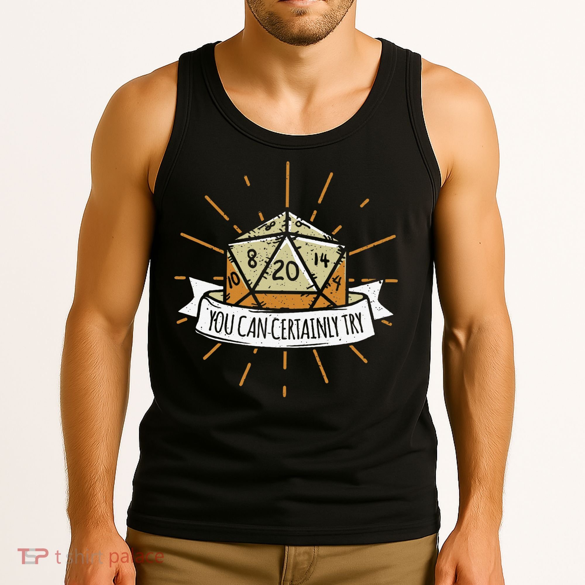 You Can Certainly Try Dragon Dice Wizard Gamer Tank Top