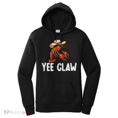 Yee Claw Crawfish Southern Funny Seafood Women's Hoodie