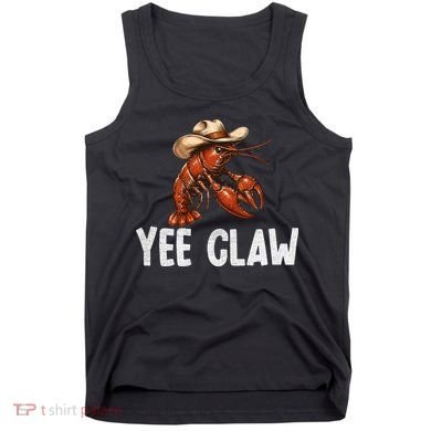 Yee Claw Crawfish Southern Funny Seafood Tank Top
