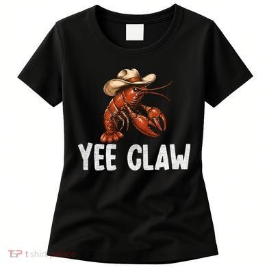 Yee Claw Crawfish Southern Funny Seafood Women's T-Shirt