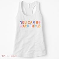 You Can Do Hard Things Cute Motivational Quote Teacher Women Women's Tank Top thumb 0