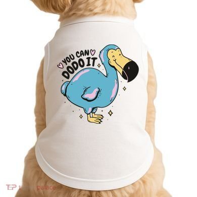 You Can Dodo It Funny Bird Motivational Doggie Tank
