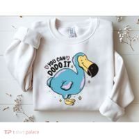 You Can Dodo It Funny Bird Motivational Sweatshirt thumb 2