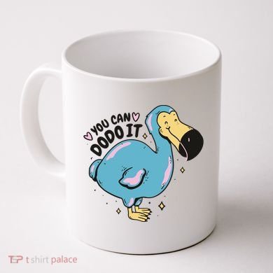 You Can Dodo It Funny Bird Motivational Coffee Mug
