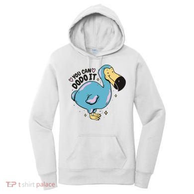 You Can Dodo It Funny Bird Motivational Women's Hoodie