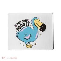 You Can Dodo It Funny Bird Motivational Mousepad thumb 0