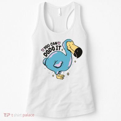 You Can Dodo It Funny Bird Motivational Women's Tank Top