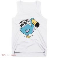 You Can Dodo It Funny Bird Motivational Tank Top thumb 0