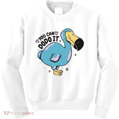 You Can Dodo It Funny Bird Motivational Kids Sweatshirt