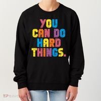 You Can Do Hard Things Motivational Quote Women's Sweatshirt thumb 0