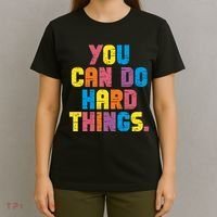 You Can Do Hard Things Motivational Quote T-Shirt thumb 4