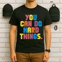 You Can Do Hard Things Motivational Quote T-Shirt thumb 6