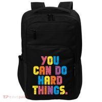 You Can Do Hard Things Motivational Quote Impact Tech Backpack thumb 0