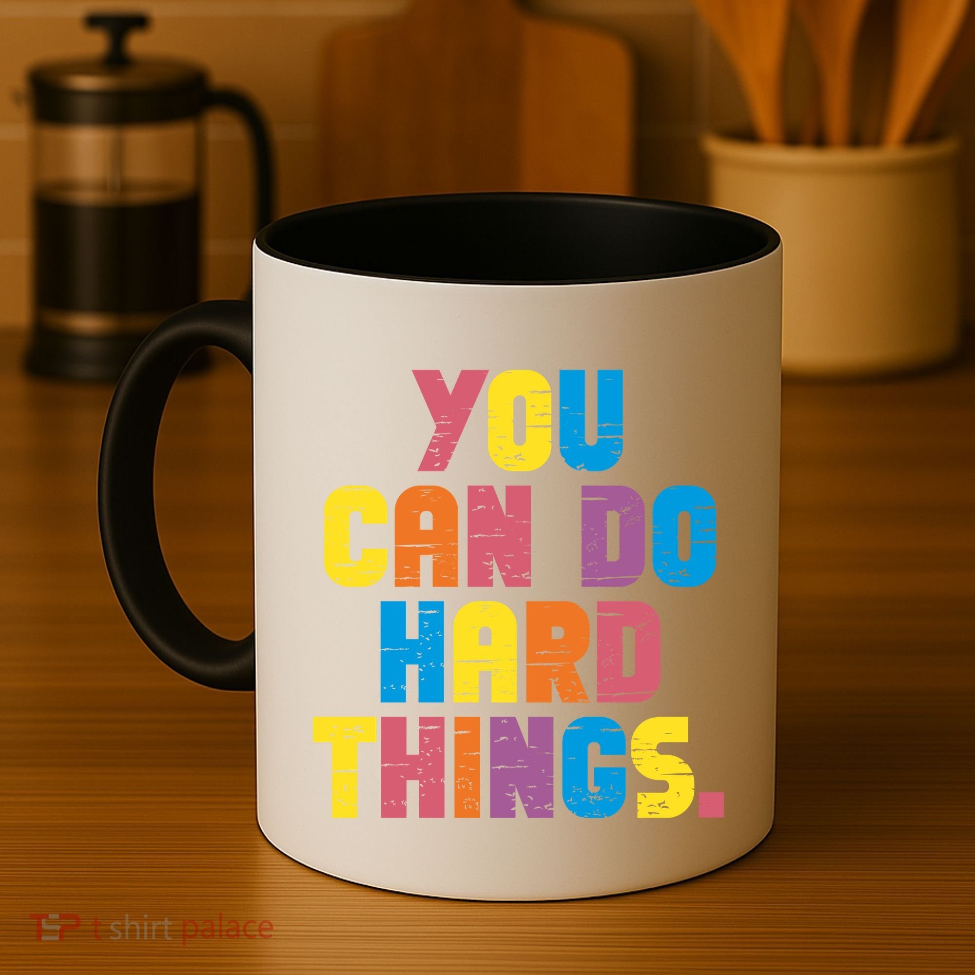 You Can Do Hard Things Motivational Quote Coffee Mug
