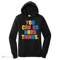 You Can Do Hard Things Motivational Quote Women's Hoodie thumb 0