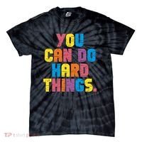 You Can Do Hard Things Motivational Quote Tie-Dye T-Shirt thumb 0