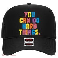 You Can Do Hard Things Motivational Quote Hat thumb 0