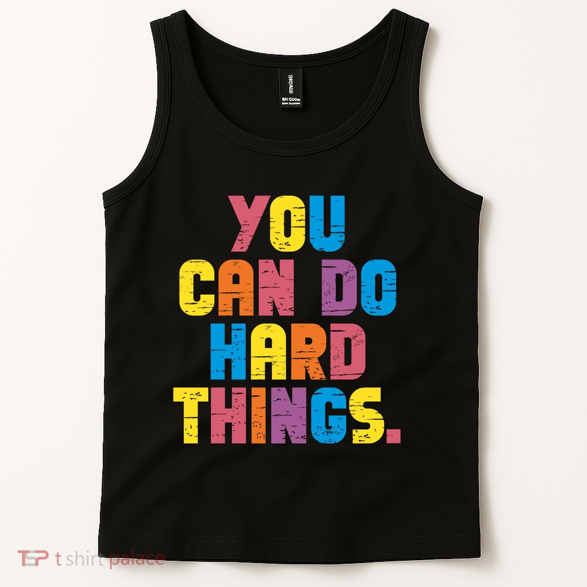 You Can Do Hard Things Motivational Quote Tank Top