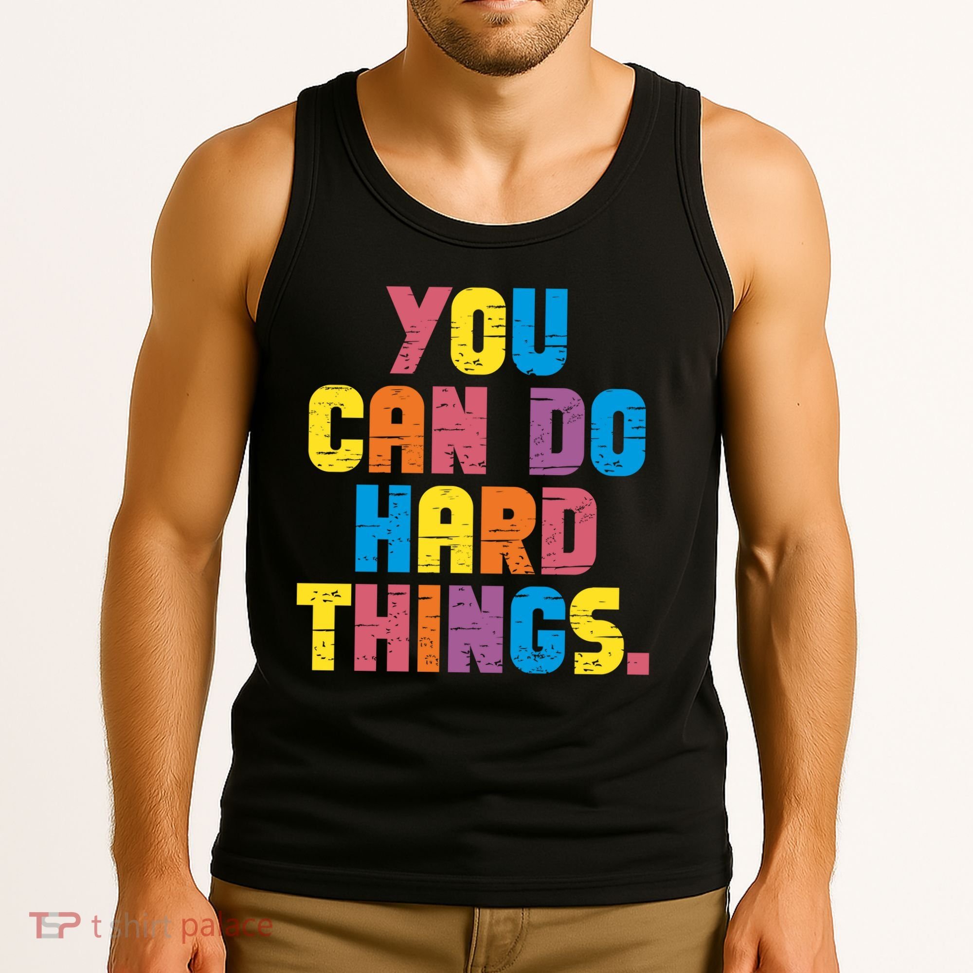 You Can Do Hard Things Motivational Quote Tank Top