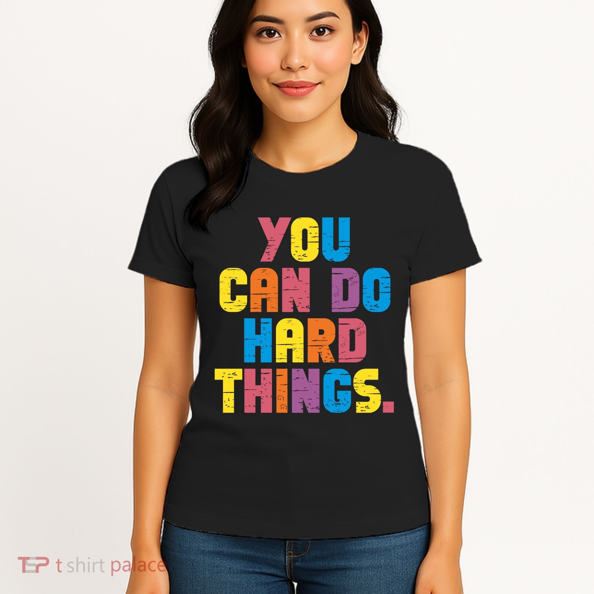 You Can Do Hard Things Motivational Quote Women's T-Shirt