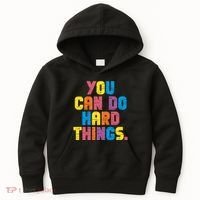 You Can Do Hard Things Motivational Quote Kids Hoodie thumb 0