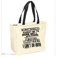 You Can Either Expect Me To Work Well With Others Or Pass A Drug Test Tote Bag thumb 2