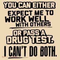 You Can Either Expect Me To Work Well With Others Or Pass A Drug Test Tote Bag thumb 4